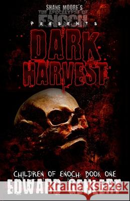 Children of Enoch: Dark Harvest Shane Moore Kendall R. Hart Edward Gehlert 9781631960277 New Babel Books