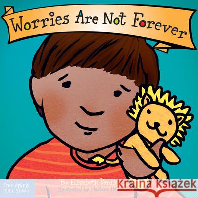 Worries Are Not Forever Elizabeth Verdick 9781631983160 Free Spirit Publishing Inc.,U.S.