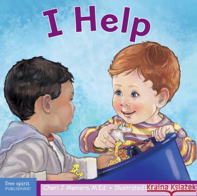 I Help: A book about empathy and kindness Cheri J. Meiners 9781631984532 Free Spirit Publishing Inc.,U.S.