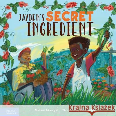 Jayden\'s Secret Ingredient M?lina Mangal Ken Daley 9781631986024 Free Spirit Publishing