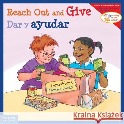 Reach Out and Give/Dar Y Ayudar Cheri J. Meiners Meredith Johnson 9781631988233 Free Spirit Publishing