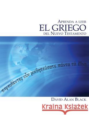 Aprenda a leer el griego del Nuevo Testamento Black, David Alan 9781631990298 Energion Publications