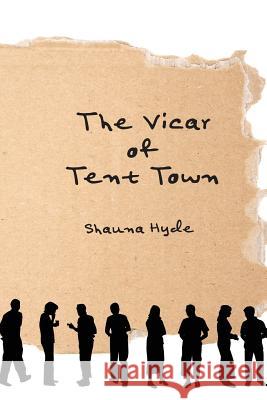 The Vicar of Tent Town Shauna Marie Hyde   9781631991578 Energion Publications