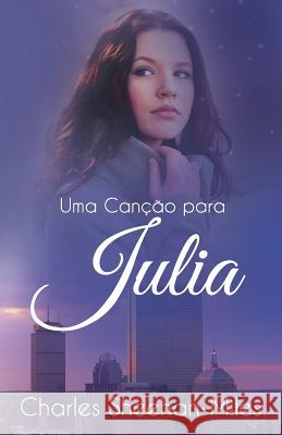 Uma Canção para Julia Sheehan-Miles, Charles 9781632021243