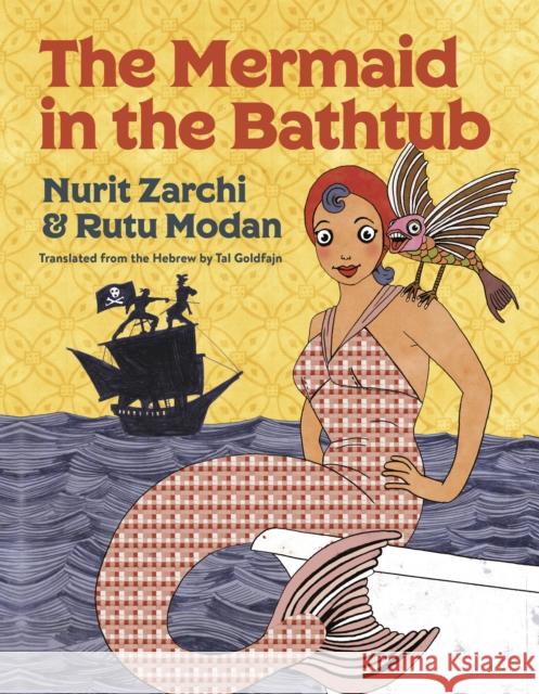 Mermaid In The Bathtub Nurit Zarchi 9781632062116 Restless Books