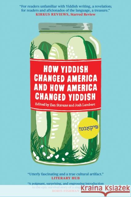 How Yiddish Changed America and How America Changed Yiddish  9781632062260 Restless Books