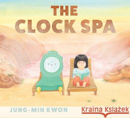 The Clock Sauna Jung-Min Kwon Jamie Chang 9781632064356 Yonder