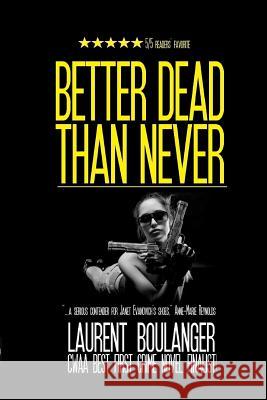 Better Dead Than Never Laurent Boulanger 9781632080967 Lake Ozark Press