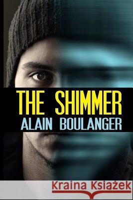 The Shimmer Alain Boulanger 9781632081155