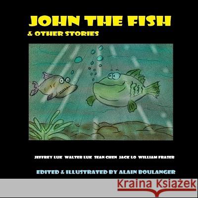 John The Fish & Other Stories Boulanger, Alain 9781632081179