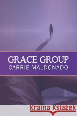 Grace Group Carrie Maldonado 9781632133649