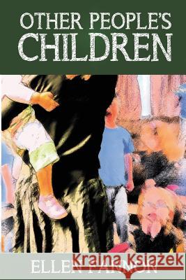 Other People's Children Ellen Fannon 9781632134462 Untreed Reads Publishing