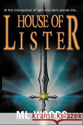 House of Lister M L Woods 9781632134608 Untreed Reads Publishing