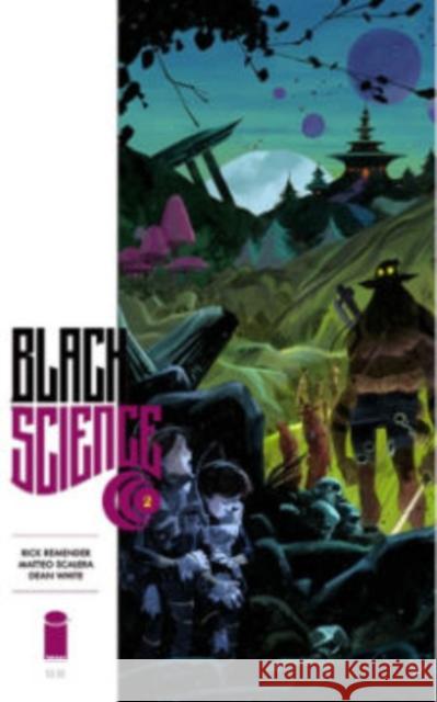 Black Science Volume 2: Welcome, Nowhere Rick Remender 9781632150189 Image Comics