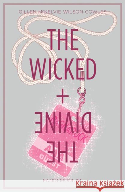 The Wicked + The Divine Volume 2: Fandemonium Kieron Gillen 9781632153272