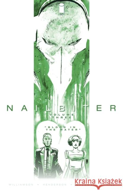 Nailbiter Volume 3: Blood in the Water Joshua Williamson Mike Henderson 9781632154859 Image Comics