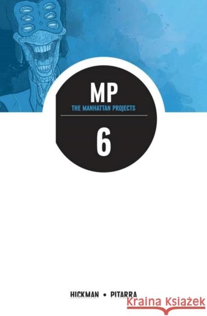 The Manhattan Projects Volume 6: Sun Beyond the Stars Image Comics 9781632156280 Image Comics