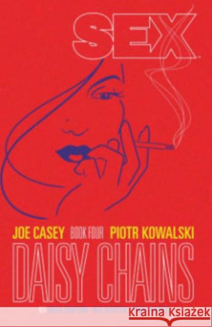 Sex Volume 4: Daisy Chains Sonia Harris Piotr Kowalski 9781632156778