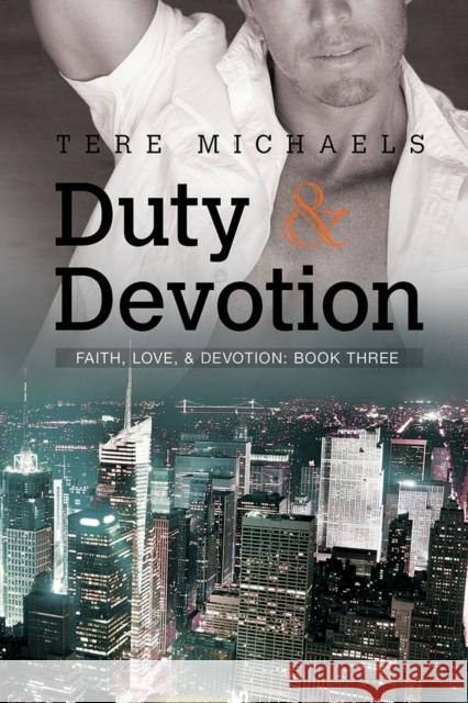 Duty & Devotion Tere Michaels   9781632165800 Dreamspinner Press