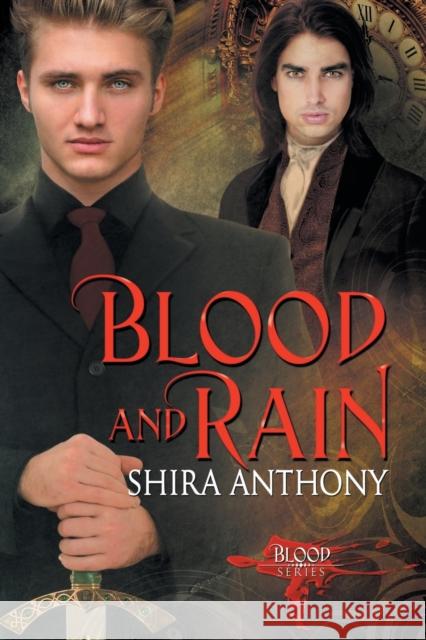 Blood and Rain: Volume 1 Anthony, Shira 9781632166067 Dreamspinner Press