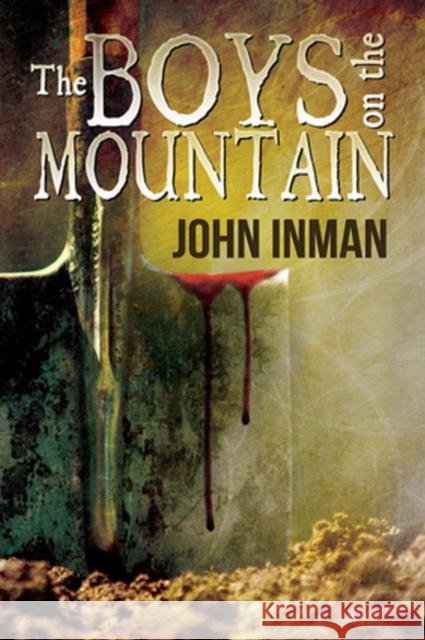 The Boys on the Mountain John Inman 9781632167958 DSP Publications