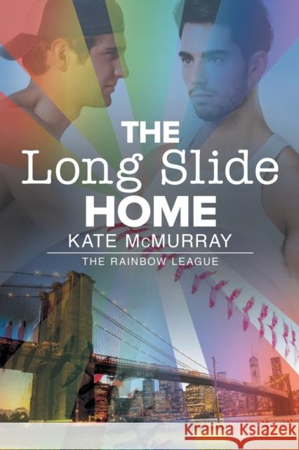 The Long Slide Home Kate McMurray 9781632169716 Dreamspinner Press