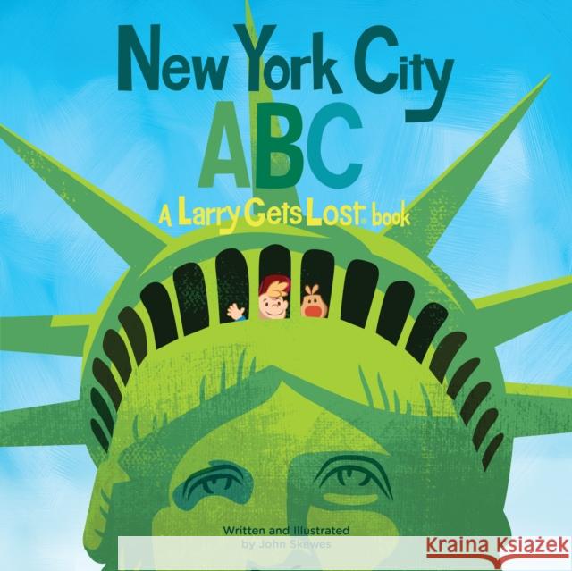 New York City Abc: A Larry Gets Lost Book John Skewes 9781632171672