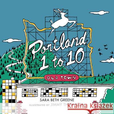 Portland 1 to 10 Ara Beth Greene Jimmy Thompson 9781632172549 Little Bigfoot