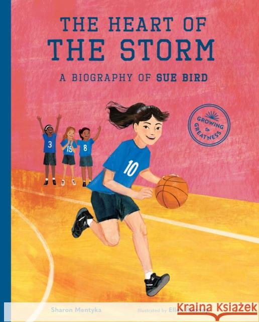 The Heart of the Storm: A Biography of Sue Bird Sharon Mentyka Ellen Rooney 9781632172884 Little Bigfoot