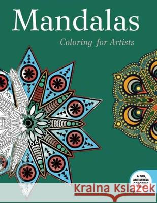 Mandalas: Coloring for Artists Skyhorse Publishing 9781632206497