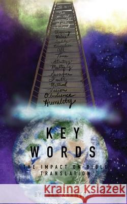 Key Words: The Impact on Bible Translation Dan Kramer 9781632211507 Xulon Press