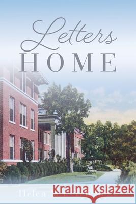 Letters Home Helen Min-Yen Shao 9781632212177 Xulon Press