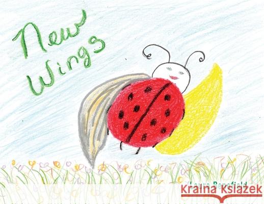 New Wings Laura Benefield 9781632215864 Xulon Press
