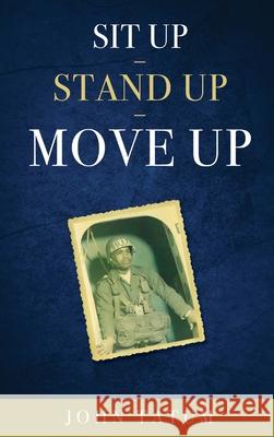 Sit Up - Stand Up - Move Up John Tatum 9781632219466