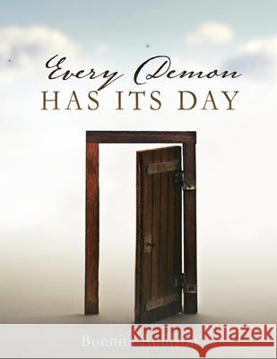 Every Demon Has Its Day Bonnita Addison 9781632219572