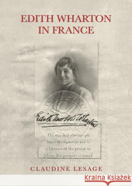 Edith Wharton in France Claudine Lesage 9781632260932 Prospecta Press