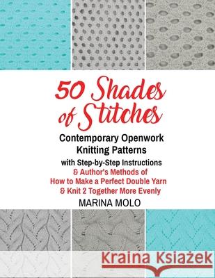 50 Shades of Stitches - Volume 5 - Contemporary Openwork Marina Molo Al Kushner 9781632273253
