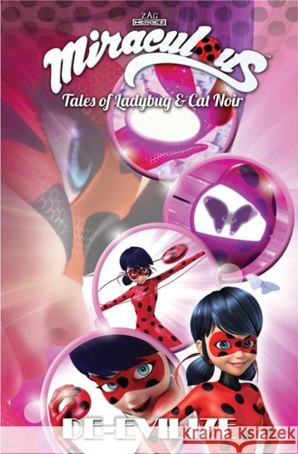 Miraculous: Tales of Ladybug and Cat Noir: De-Evilize Zag Entertainment Zag Entertainment 9781632293121 Action Lab Entertainment