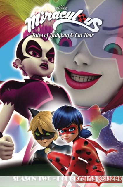 Miraculous: Tales of Ladybug and Cat Noir: Season Two – Double Trouble Nicole D'Andria 9781632294920 Action Lab Entertainment