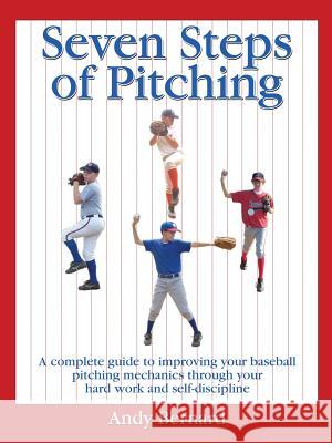 Seven Steps of Pitching Andy Bernard 9781632325297 Redemption Press