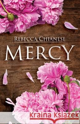 Mercy Rebecca Chianese 9781632332806 Eifrig Publishing