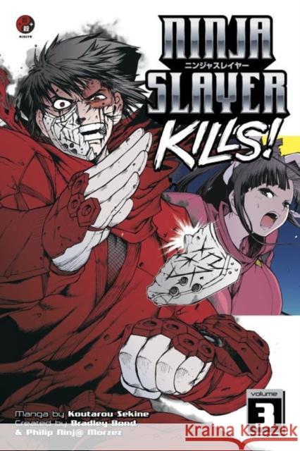 Ninja Slayer Kills Vol. 3 Kotaro Sekine 9781632360885