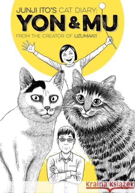 Junji Ito's Cat Diary: Yon & Mu Junji Ito 9781632361974