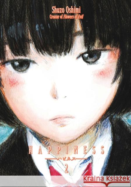 Happiness, Volume 2 Shuzo Oshimi 9781632363640 Kodansha Comics