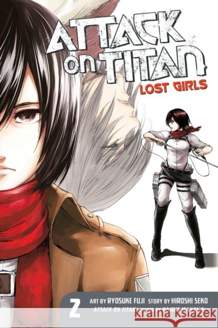 Attack On Titan: Lost Girls The Manga 2 Hajime Isayama 9781632364180