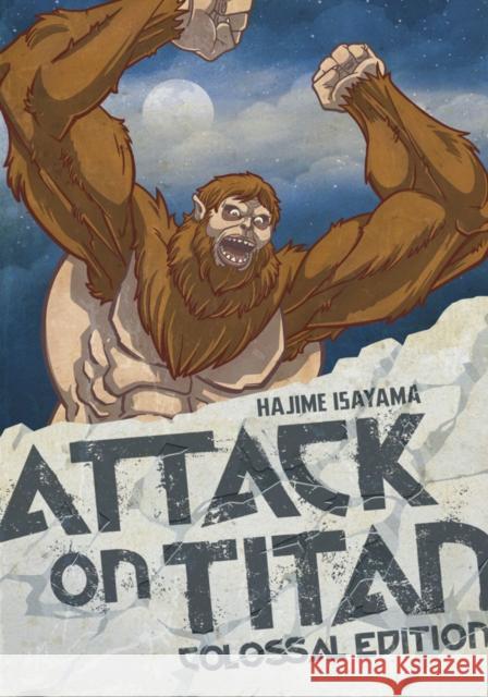 Attack on Titan: Colossal Edition 4 Hajime Isayama 9781632364647 Kodansha America, Inc