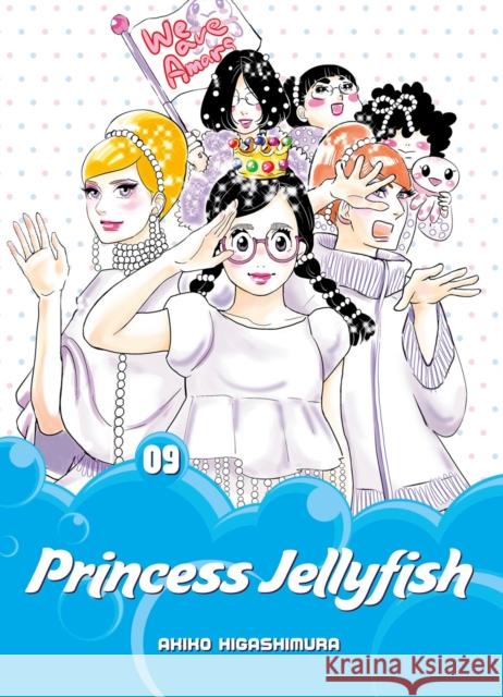 Princess Jellyfish 9 Akiko Higashimura 9781632365644