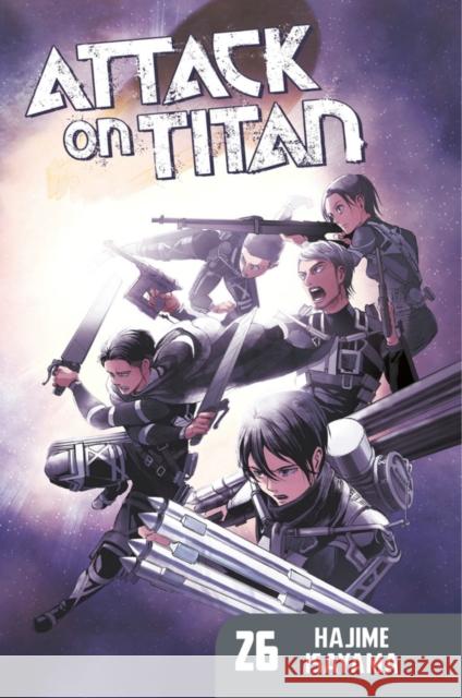 Attack On Titan 26 Hajime Isayama 9781632366542 Kodansha America, Inc