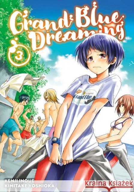 Grand Blue Dreaming 3 Kenji Inoue Kimitake Yoshioka 9781632366689 Kodansha Comics