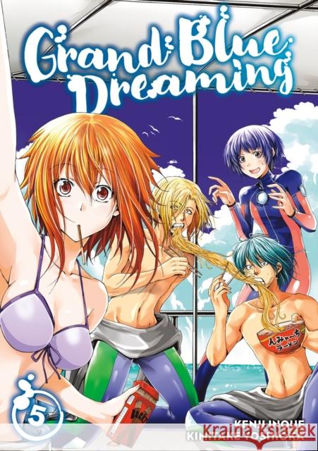 Grand Blue Dreaming 5 Kenji Inoue Kimitake Yoshioka 9781632367242 Kodansha Comics